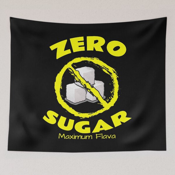 Item preview, Zero Sugar designed and sold by Braw-Merch.