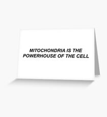 Mitochondria is the powerhouse of the cell Greeting Card