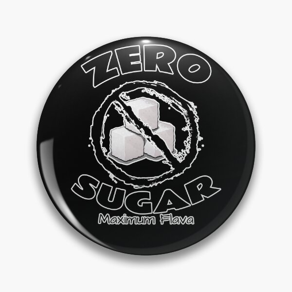 Item preview, Zero Sugar designed and sold by Braw-Merch.