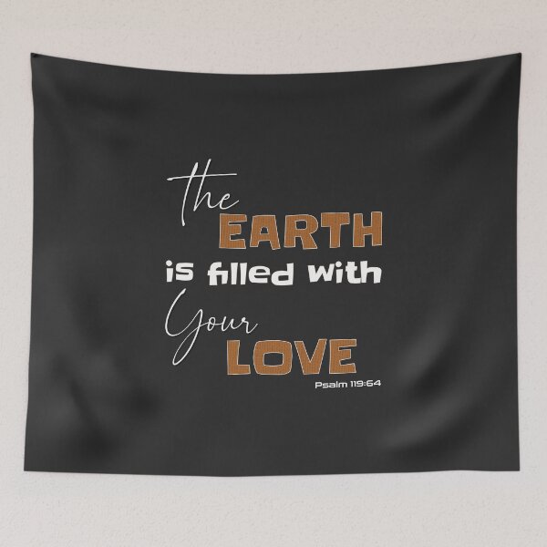 Item preview, Christian Bible Verse - The Earth is Filled with Your Love - Psalm 119:64 designed and sold by simplydesignart.