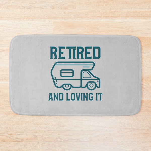 Item preview, Retired and loving it designed and sold by AtisanArt.