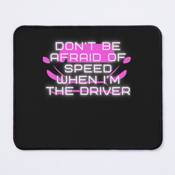 Item preview, Don't be afraid of speed when im the driver Racerback Tank Top designed and sold by JorgekOquendo.
