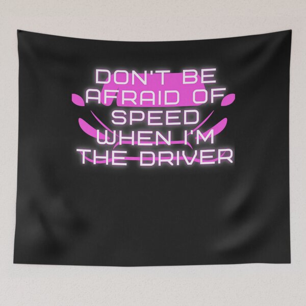 Item preview, Don't be afraid of speed when im the driver Racerback Tank Top designed and sold by JorgekOquendo.