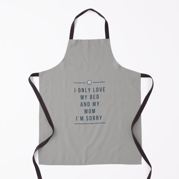 Item preview, I only love my bed and my mom, I'm sorry  designed and sold by trillstshirt.