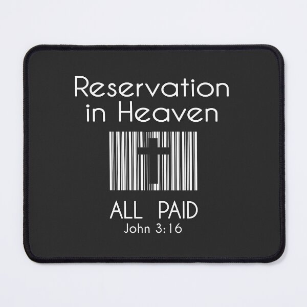 Item preview, Christian Design - Reservation in Heaven, Price Paid designed and sold by simplydesignart.