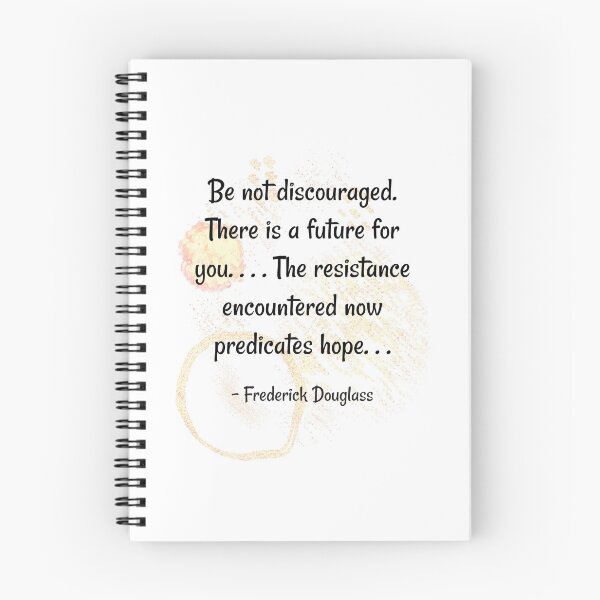 Item preview, uplifting daily motivation quotes   |   Be not discourage there is a future for you  - Frederick Douglass  designed and sold by Quoteology101.