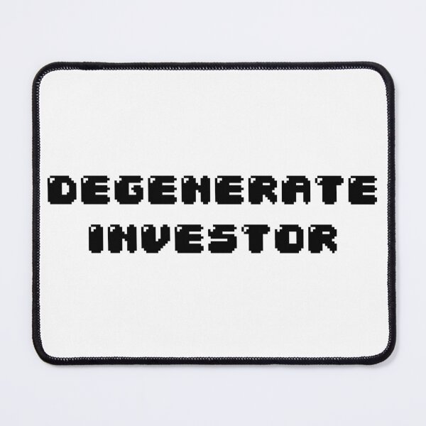 Item preview, Degenerate investor designed and sold by Jabaroni.