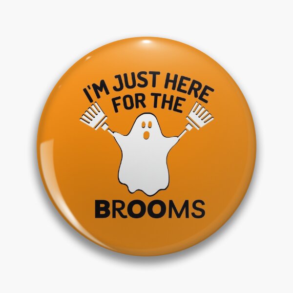 Item preview, Just Here for the Brooms Novelty Cleaning Housekeeping Gifts designed and sold by SavvyCleaner.