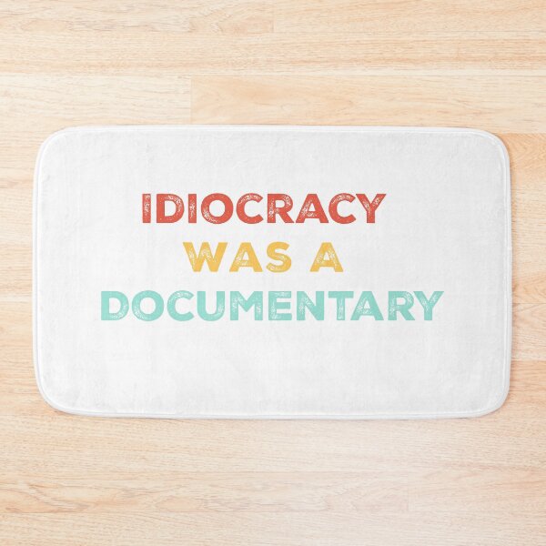 Item preview, Idiocracy Was A Documentary - Politics shirt designed and sold by TrendyUSA.