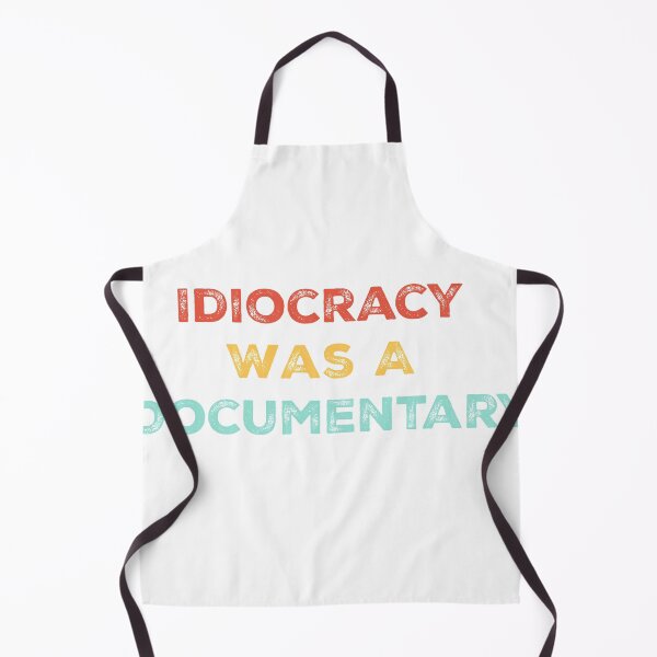 Item preview, Idiocracy Was A Documentary - Politics shirt designed and sold by TrendyUSA.