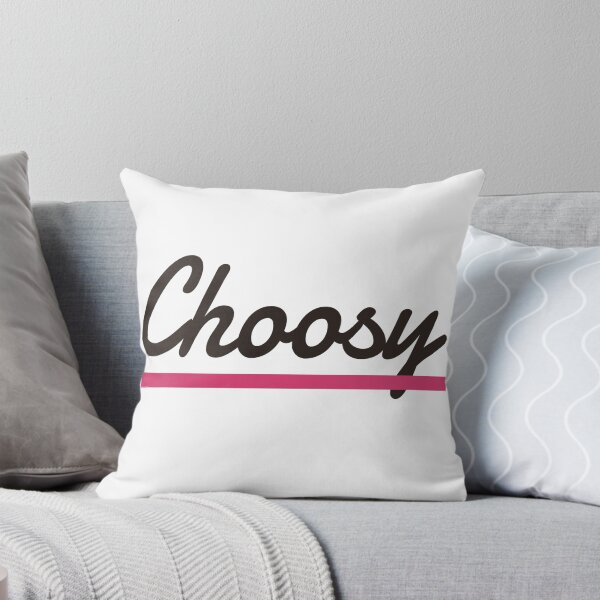 Item preview, Choosy. One liner. Funny Quote designed and sold by efenem.