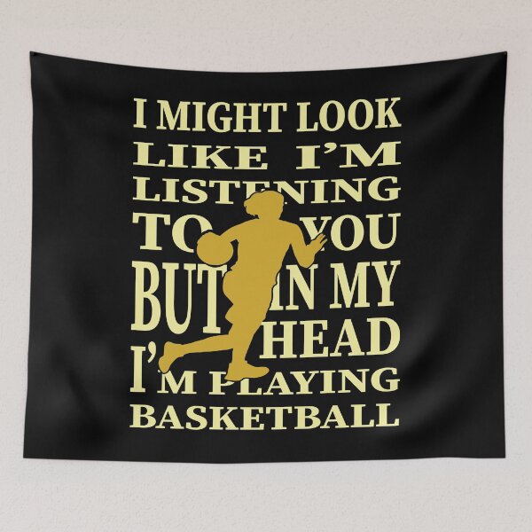 Item preview, I Might Look Like I'm Listening To But In My Head I'm Playing Basketball designed and sold by nikolaj1301.