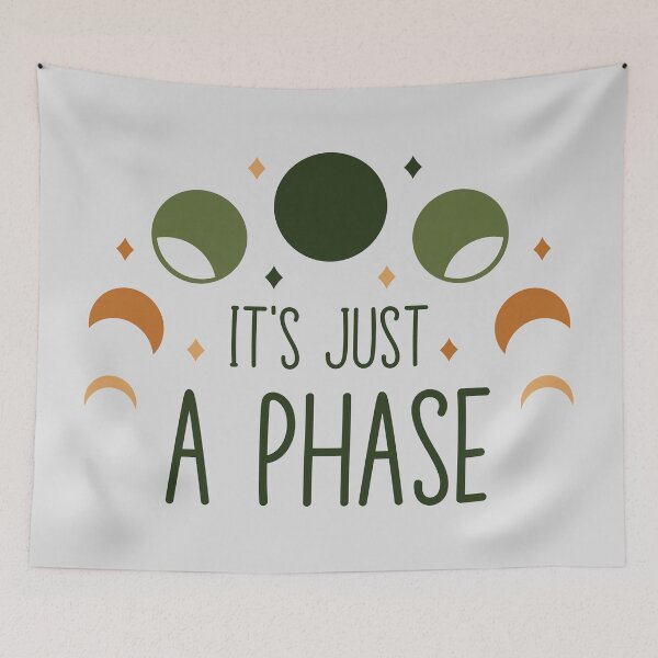 Item preview, It's Just A Phase - Funny Moon Phase Pun designed and sold by Kathleen Creative.