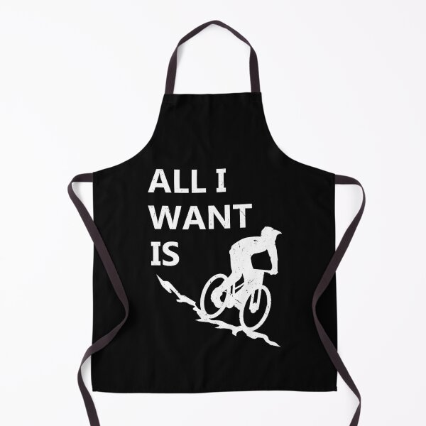 Item preview, All I Want Mountain Biking For Mountain Biker designed and sold by Tom2468.