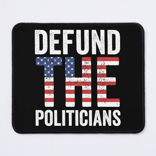 Item preview, Defund the Politicians designed and sold by HorizonDesignz.