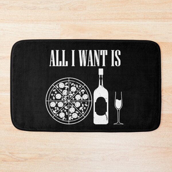 Item preview, All I Want Is Wine And Pizza For Pizza Lover designed and sold by Tom2468.