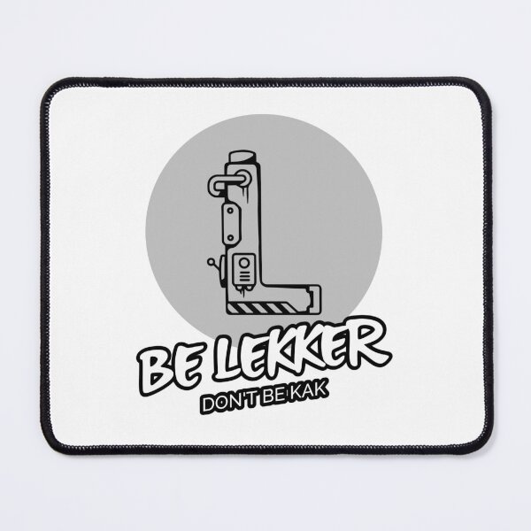 Item preview, Be Lekker - Don't be Kak designed and sold by ProfusionPro.