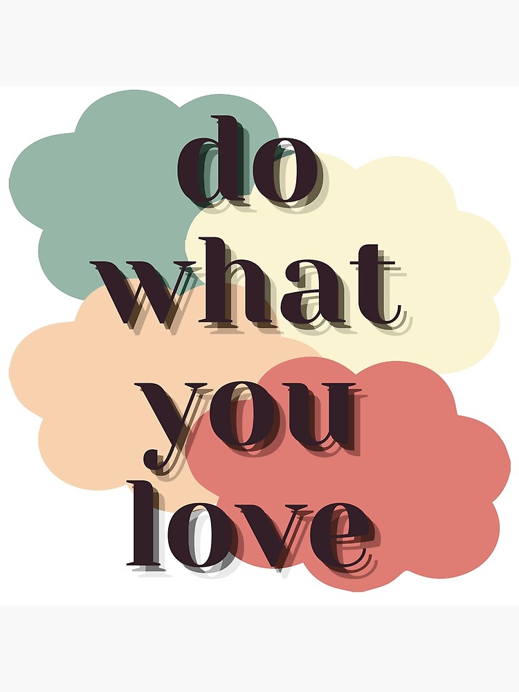 "Motivational Quotes For Success In Life Do What You Love" Poster for