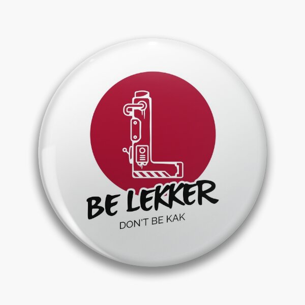 Item preview, Be Lekker - Don't be Kak designed and sold by ProfusionPro.