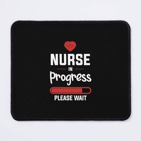 Item preview, Nurse In Progress Please Wait,  Nursing school, Best Gift For Nurse Student 2021, Back To School Nurses designed and sold by RedHive.