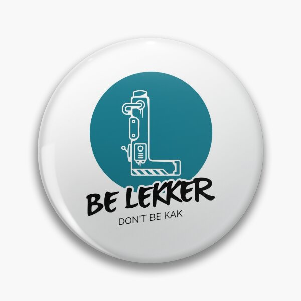 Item preview, Be Lekker - Don't be Kak designed and sold by ProfusionPro.