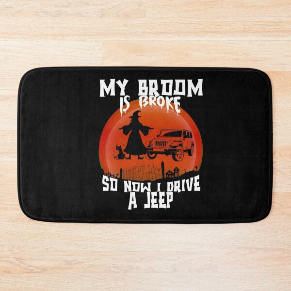 Item preview, my broom broke so now i drive a jeep scary witch design for halloween witch halloween for friend  designed and sold by mydreamcatcher.