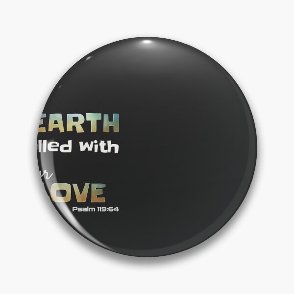 Item preview, Christian Bible Verse - The Earth is Filled with Your Love - Psalm 119 verse 64 designed and sold by simplydesignart.