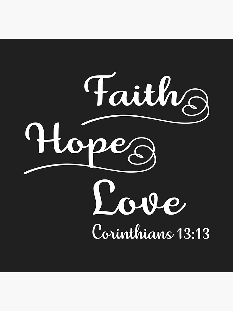 "Christian Design - Faith, Hope, Love - 1 Corinthians 13 Verse 13 ...