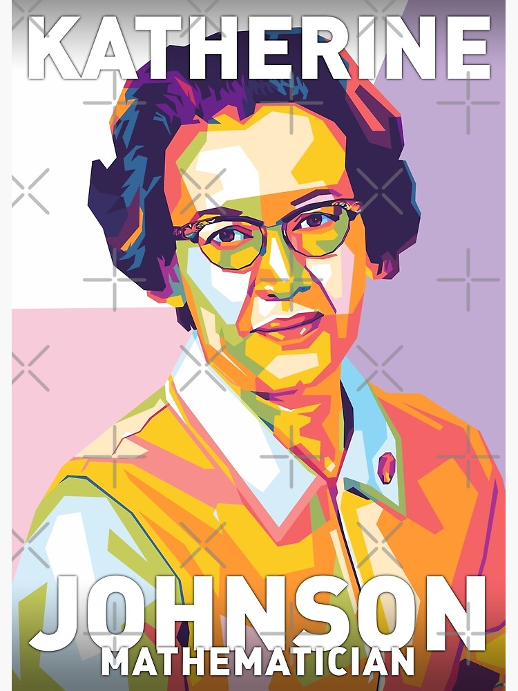 "Katherine Johnson" Poster for Sale by Shecience Redbubble