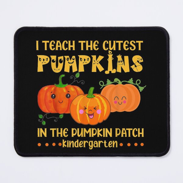 Item preview, I teach the cutest pumpkin in the pumkin patch  designed and sold by AlvaShop.
