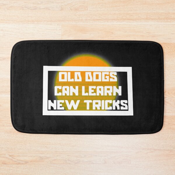 Item preview, Old dogs can learn new tricks  designed and sold by LoveHurtz.