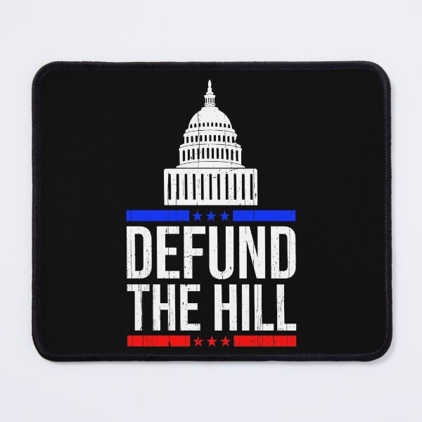 Item preview, Defund Politicians, Defund the Hill designed and sold by Happy Puppy Print On Demand.