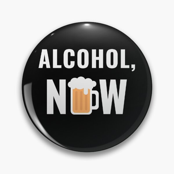Item preview, Alcohol Now designed and sold by reallyrealnow.