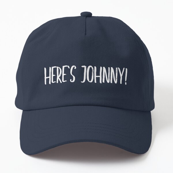 Here's Johnny! (white) Dad Hat