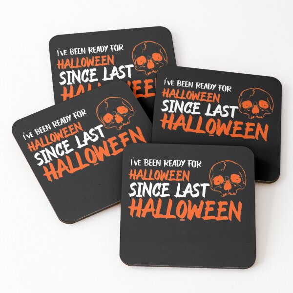 Item preview, I've Been Ready For Halloween Since Last Halloween designed and sold by infazbdeen.