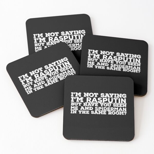 Item preview, I'm not saying I am Rasputin But Funny Quote  designed and sold by AritraSur.