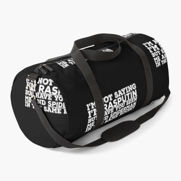Item preview, I'm not saying I am Rasputin But Funny Quote designed and sold by AritraSur.