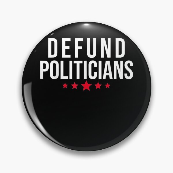 Item preview, Defund Politicians 2021  designed and sold by RogerGift.