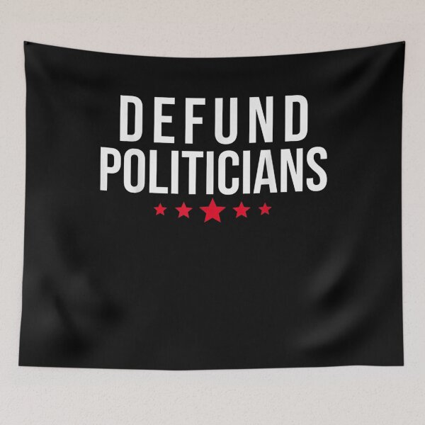 Item preview, Defund Politicians 2021  designed and sold by RogerGift.