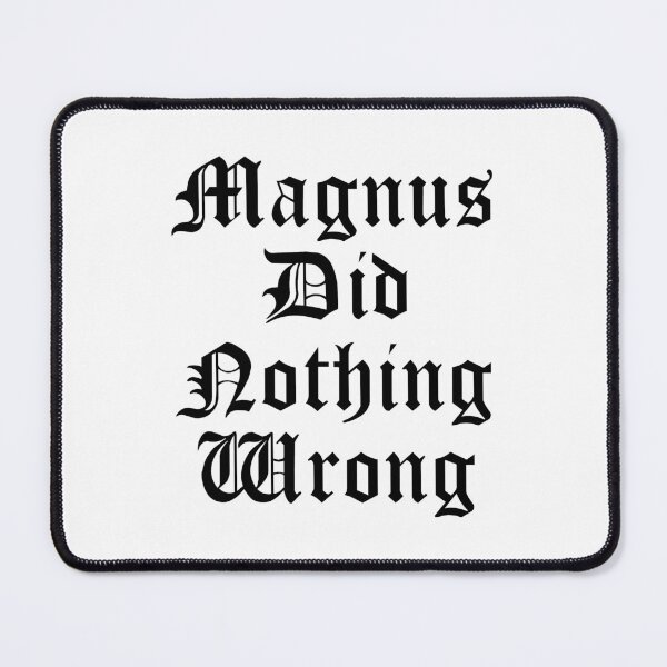Item preview, Magnus did nothing wrong designed and sold by sugarclip.