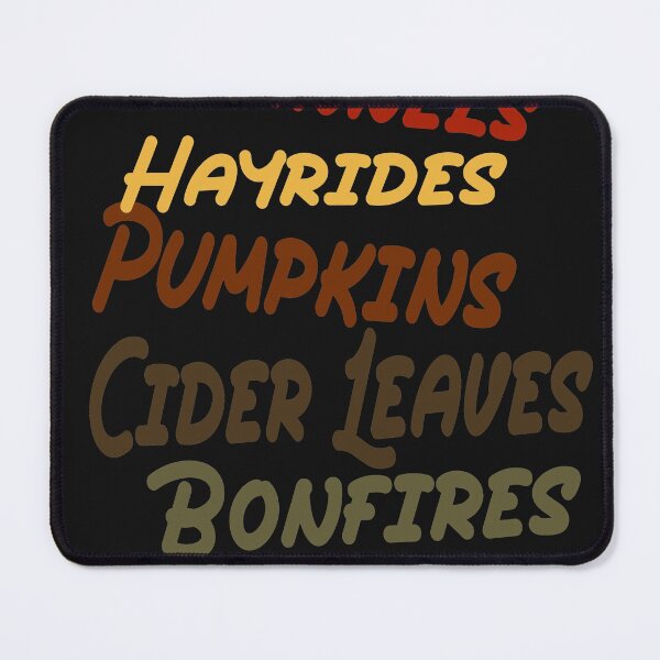 Item preview, Flannels Hayrides Pumpkins Cider Leaves Bonfires designed and sold by sodoprod.