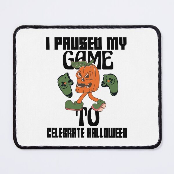 Item preview, Funny Gaming idea for halloween-I Paused My Game To Celebrate Halloween - Funny Vintage Halloween designed and sold by kofundesigns.