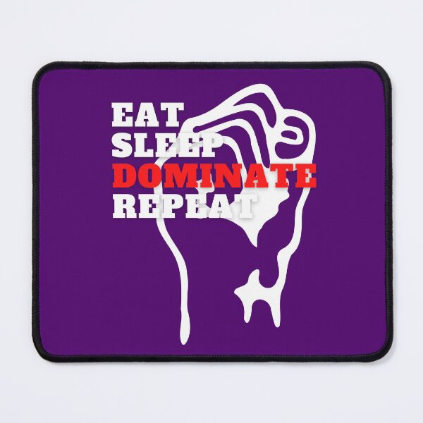 Item preview, Eat Sleep Dominate Repeat designed and sold by surprise-to-me.