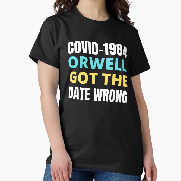 Aperçu de l'œuvre Covid-1984 Orwell s'est trompé de date créée et vendue par RGRamsey.