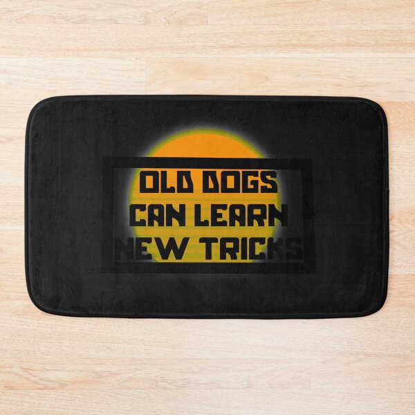 Item preview, Old dogs can learn new tricks  designed and sold by LoveHurtz.