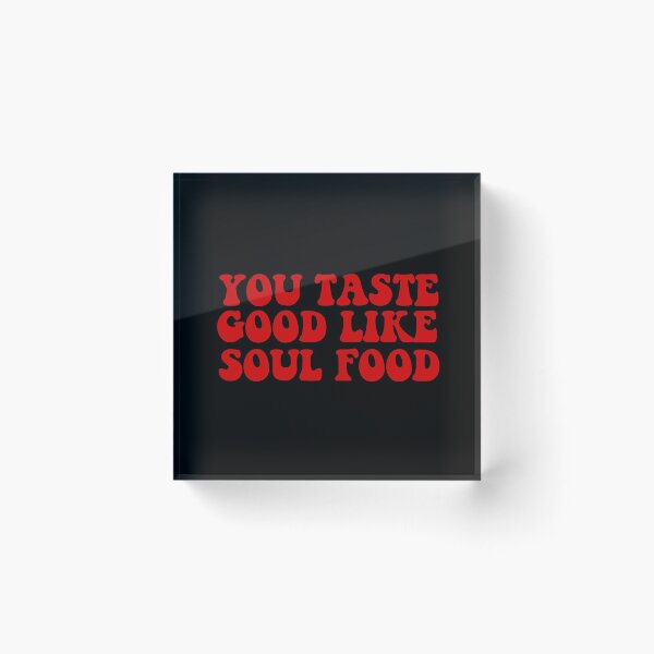 Item preview, donda you taste good like soul food red designed and sold by emcazalet.