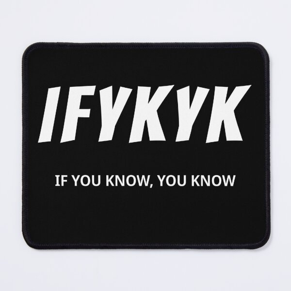 Item preview, IYKYK - IF YOU KNOW, YOU KNOW designed and sold by kailukask.