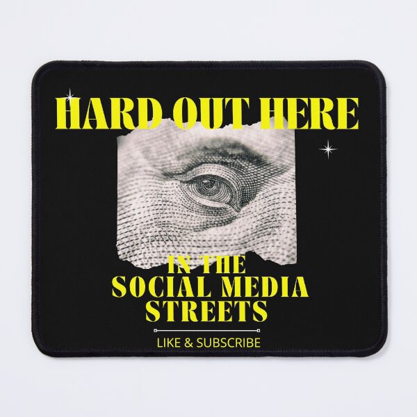 Item preview, Hard out here in the social media streets designed and sold by DollarDollar.