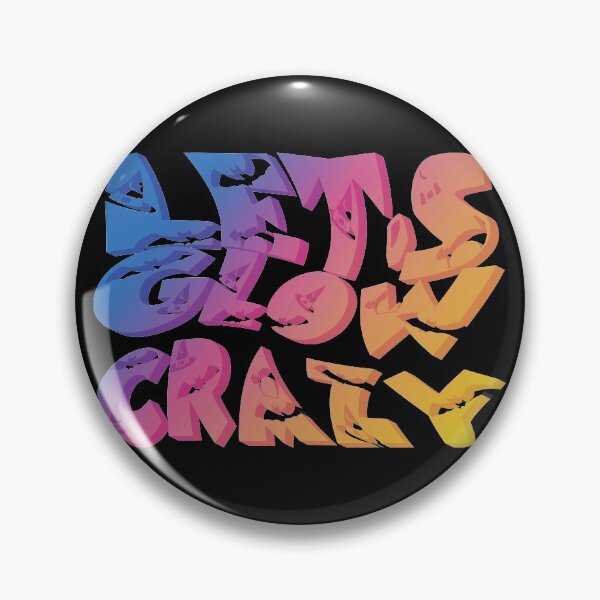 Item preview, Let's Glow Crazy designed and sold by damithez.