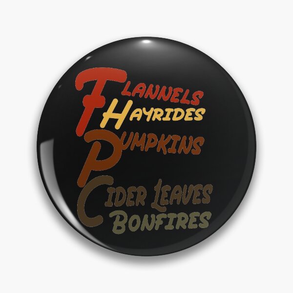 Item preview, Flannels Hayrides Pumpkins Cider Leaves Bonfires designed and sold by sodoprod.